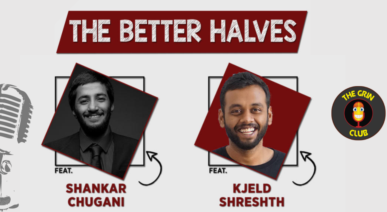 Better Halves - Standup Comedy Show