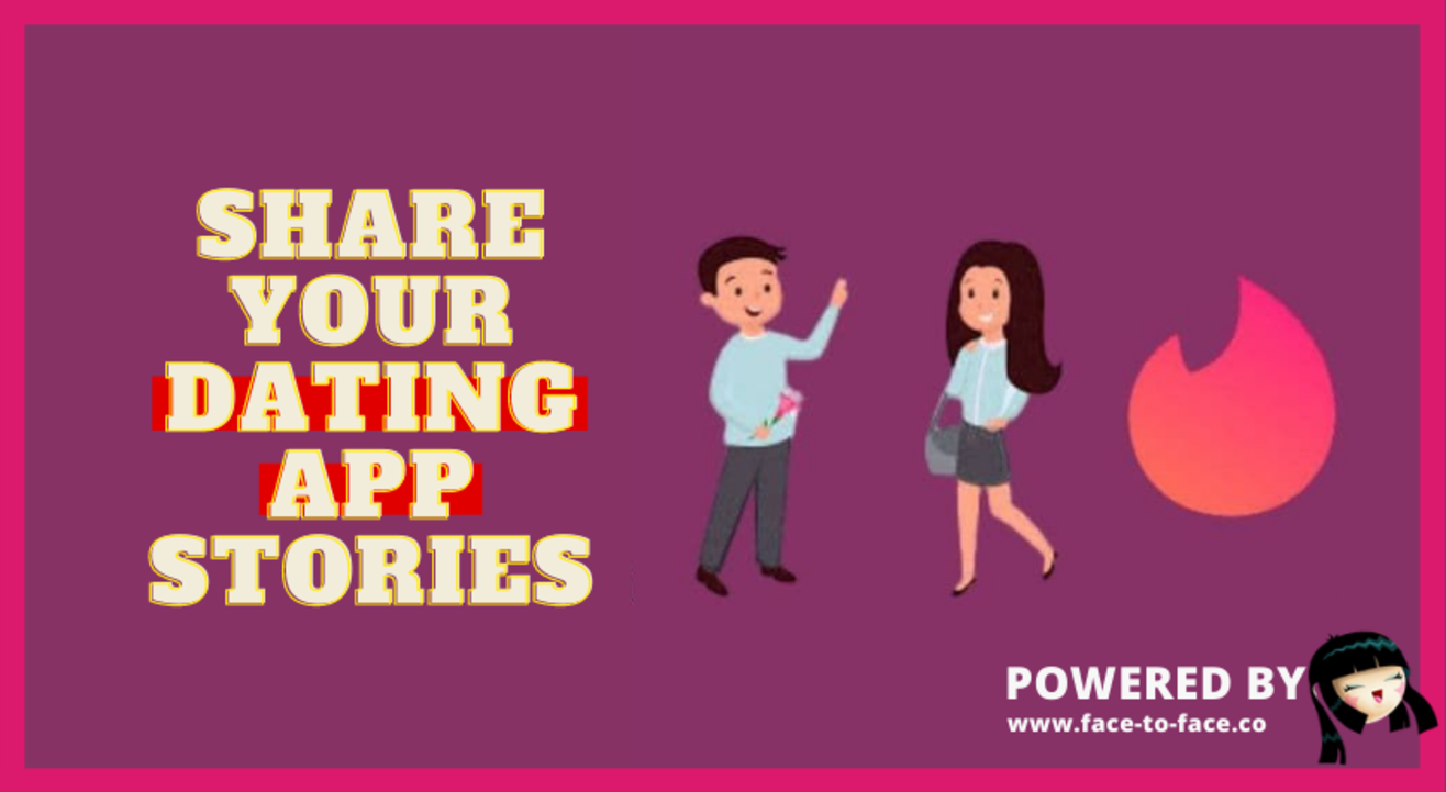 Share your Dating App Stories