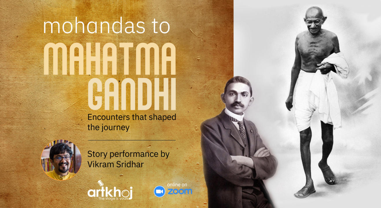 Mohandas to Mahatma Gandhi - Online Storytelling Performance