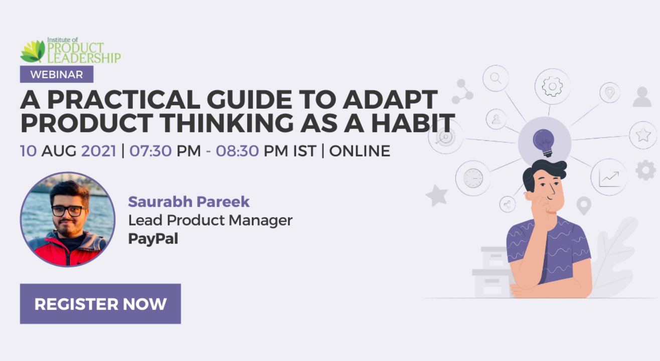 A Practical Guide to Adapt Product Thinking as a Habit