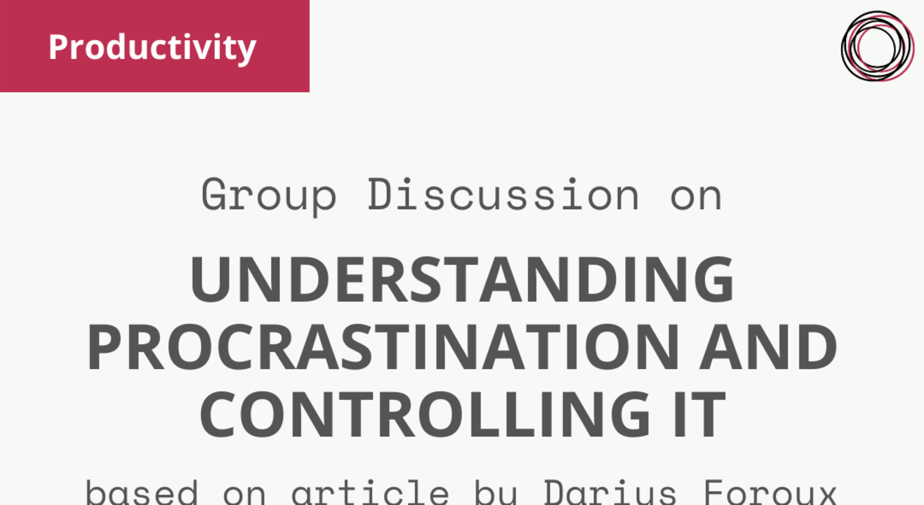 Group Discussion on " Understanding Procrastination and controlling it"