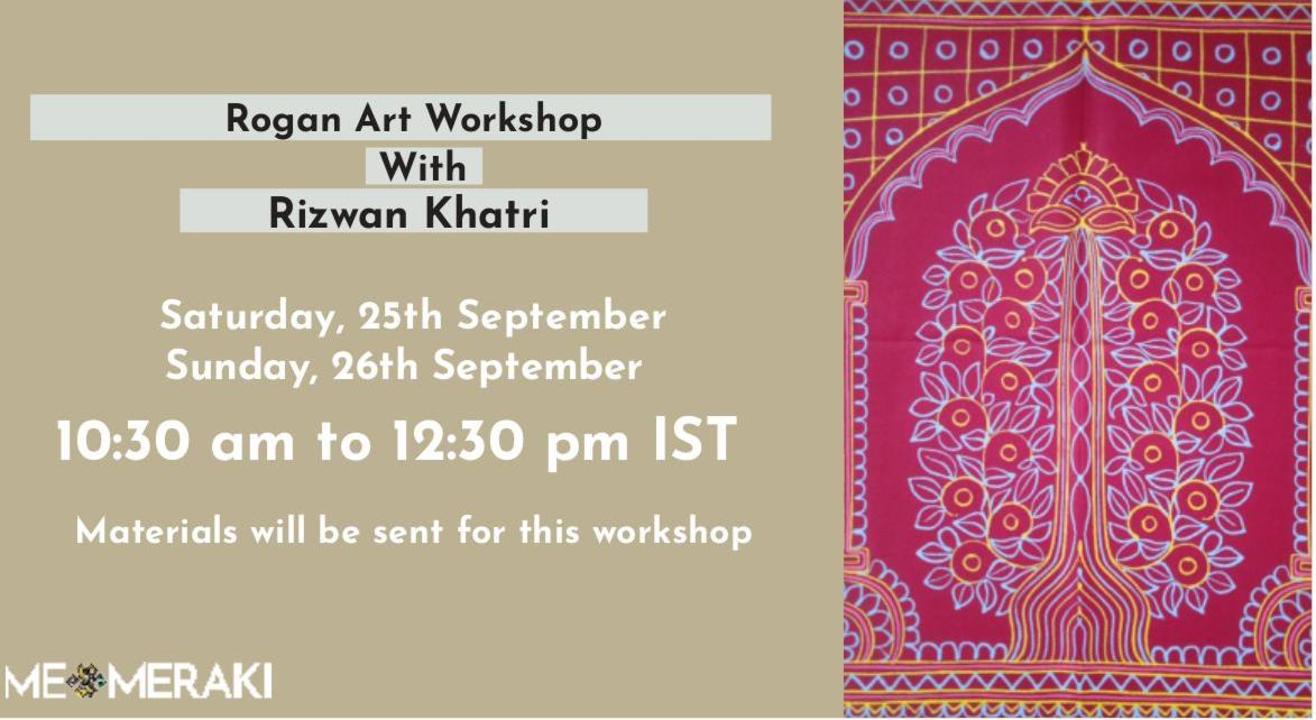 ONLINE ROGAN ART WORKSHOP WITH RIZWAN KHATRI (with materials)