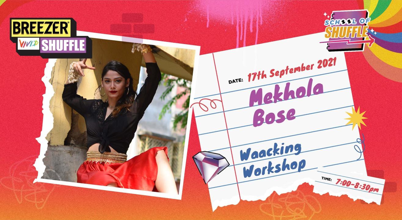 School Of Shuffle | Waacking Workshop with Mehkhola Bose