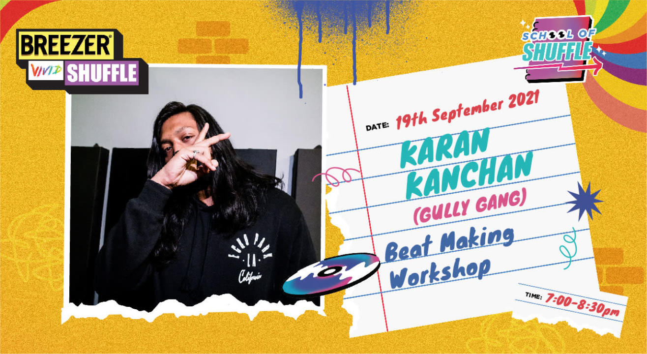 School Of Shuffle | Beat Making Workshop with Karan Kanchan (Gully Gang)