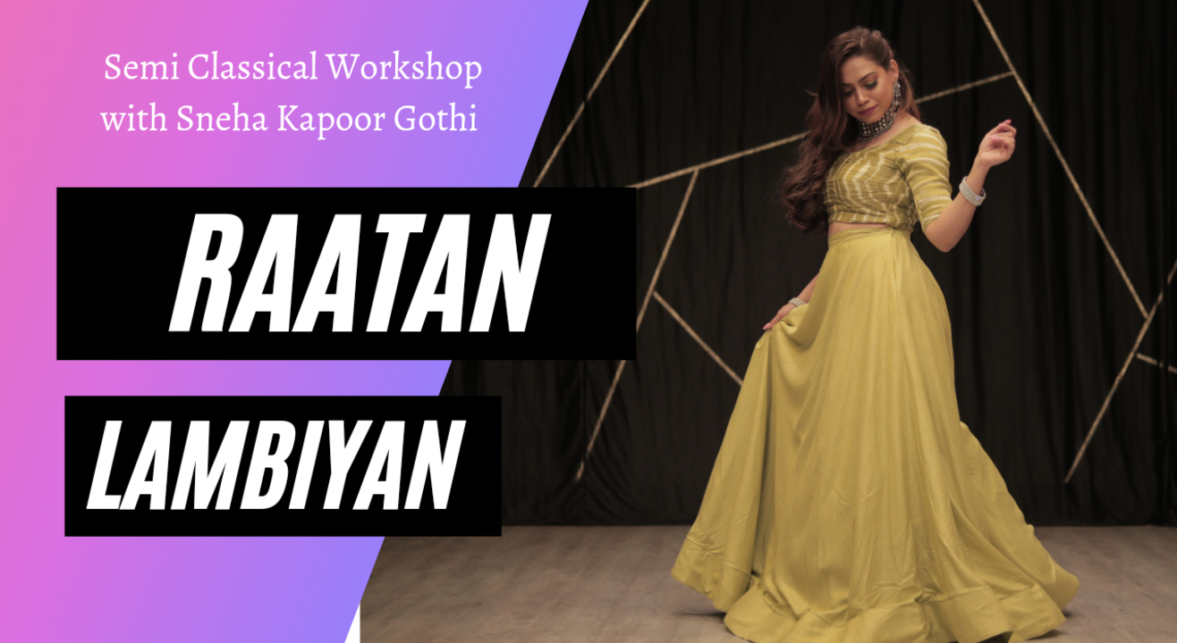 Raatan Lambiyaan - Semiclassical Workshop