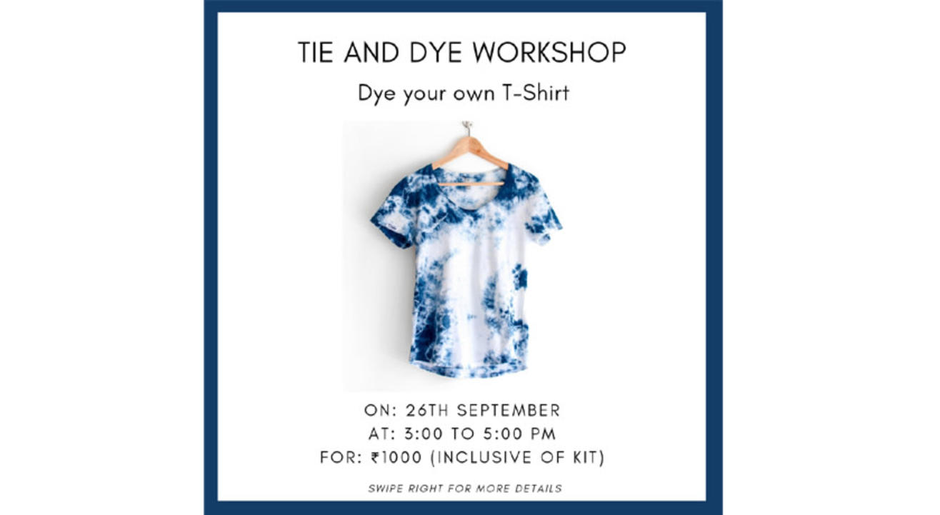 Tie and Dye Workshop- Dye your own T-Shirt in your favorite shades (inclusive the kit)