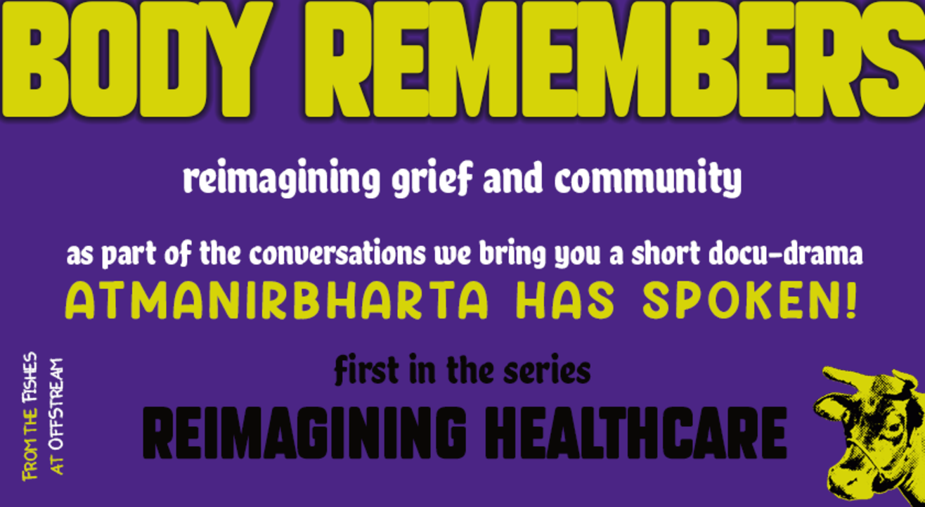 Body Remembers: reimagining grief and community