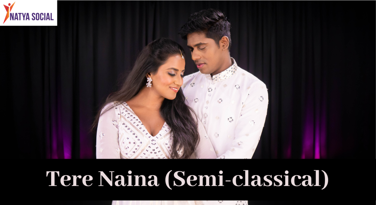 Natya Social - Tere Naina