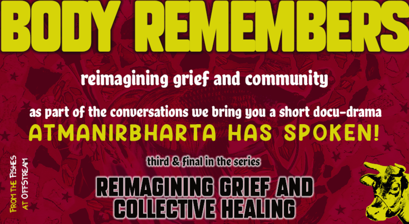 Body remembers: reimagining grief and community