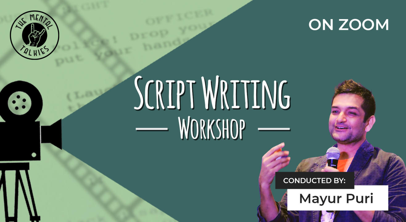 Scriptwriting Workshop with Mayur Puri