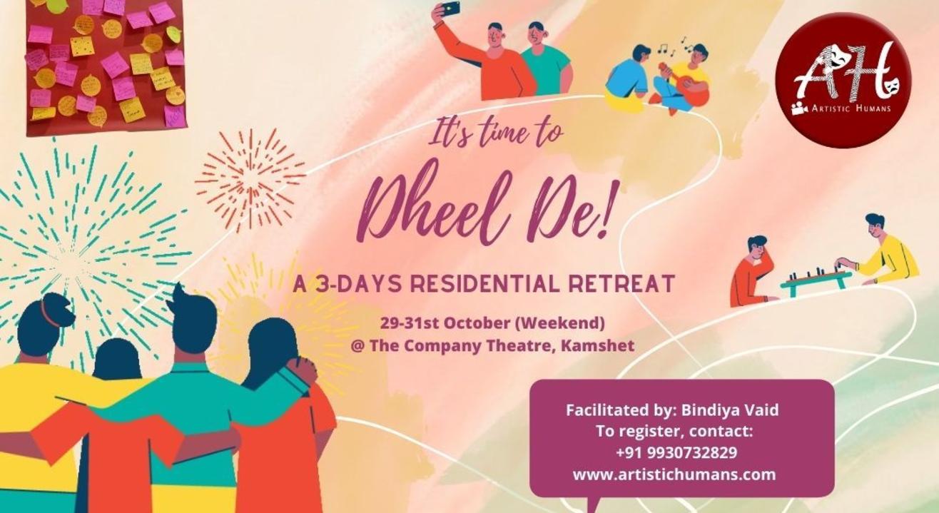 Dheel De- 3-Days Residential Retreat in Kamshet!