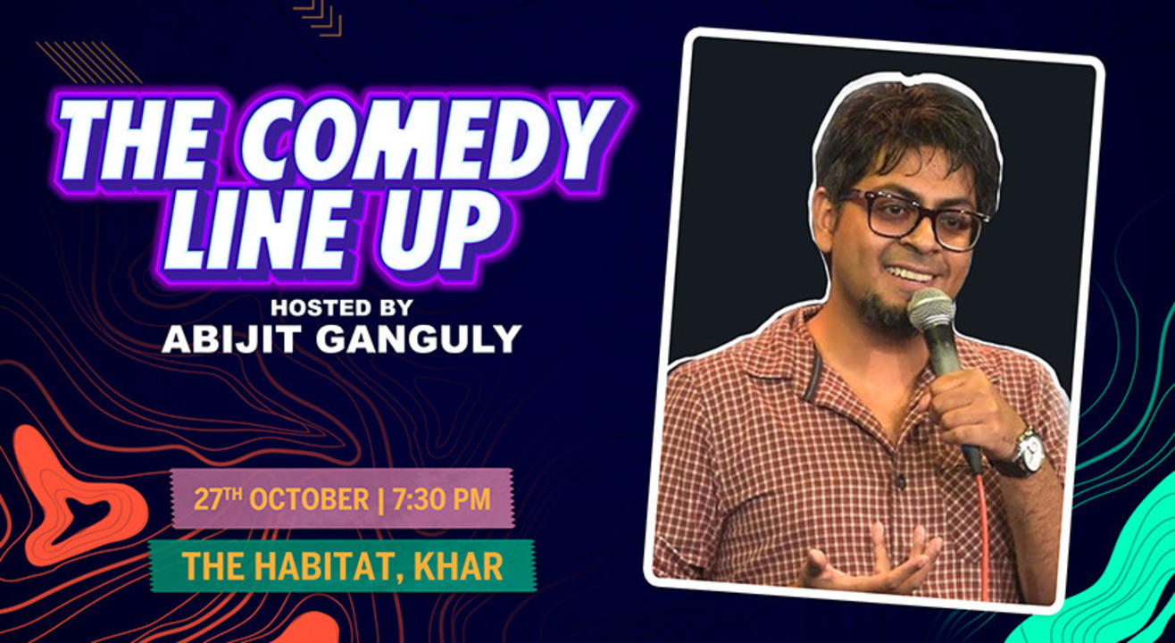 The Comedy Line Up Hosted By Abijit Ganguly