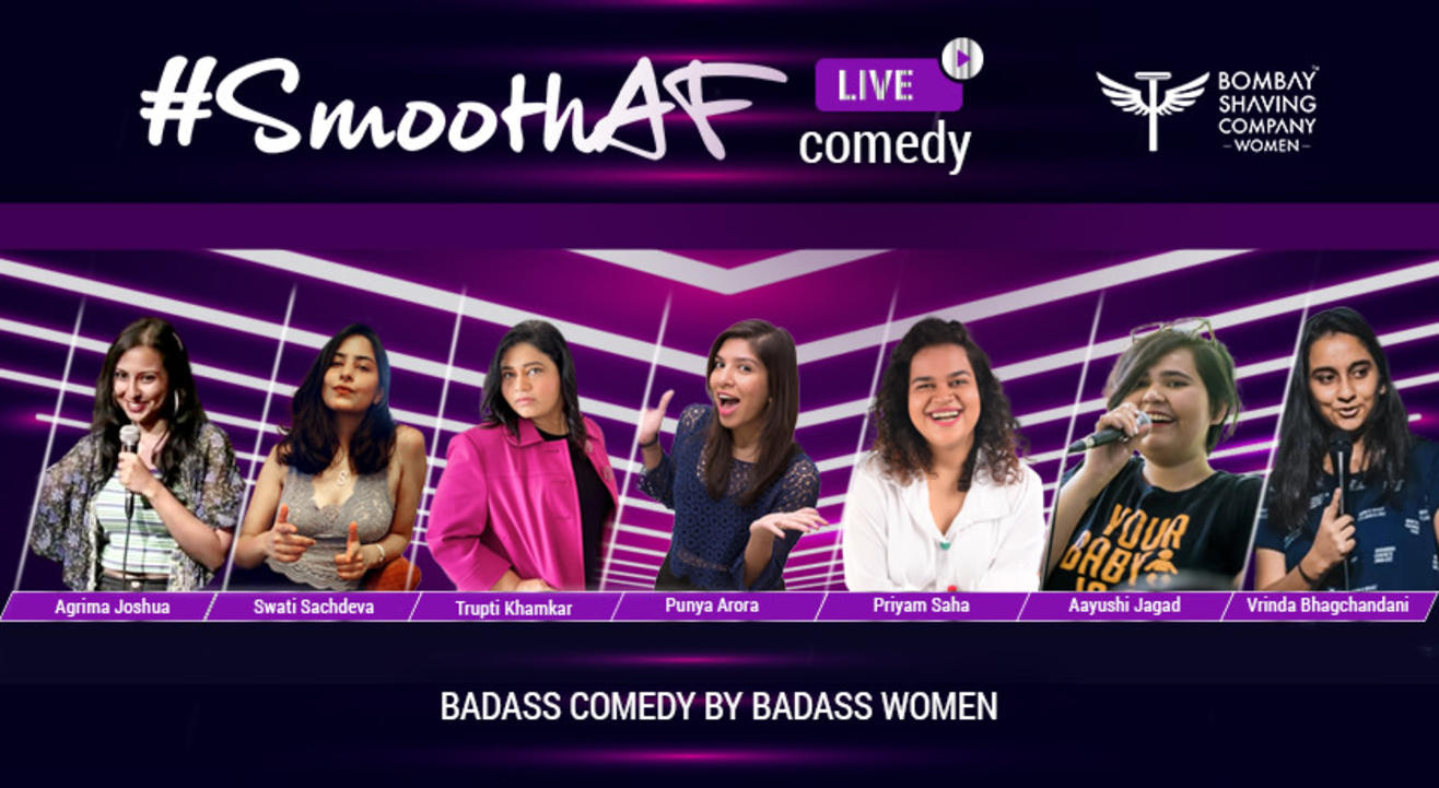 #SmoothAF Live Comedy Show | Badass Comedy By Badass Women