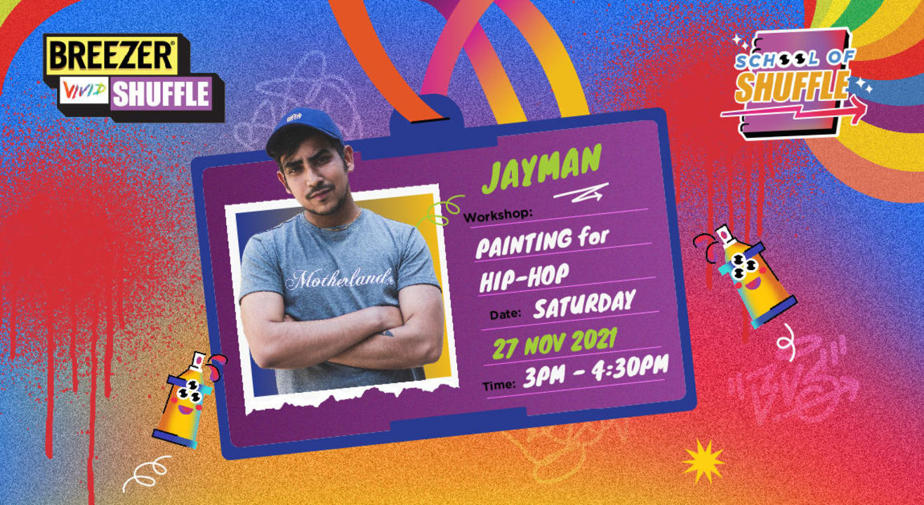 School Of Shuffle Series 3 - Painting for Hip-Hop: A Workshop with Jayman