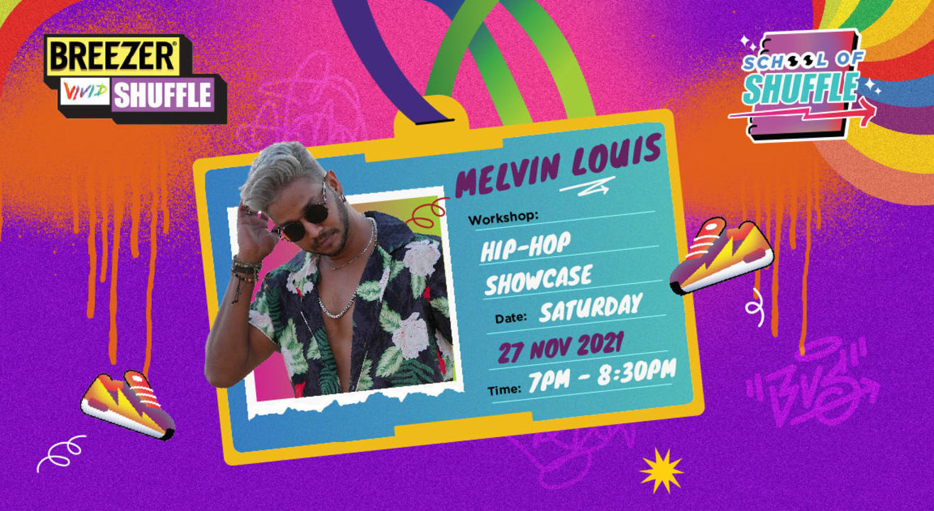 School Of Shuffle Series 3 - Melvin Louis| Hip-Hop Showcase Workshop