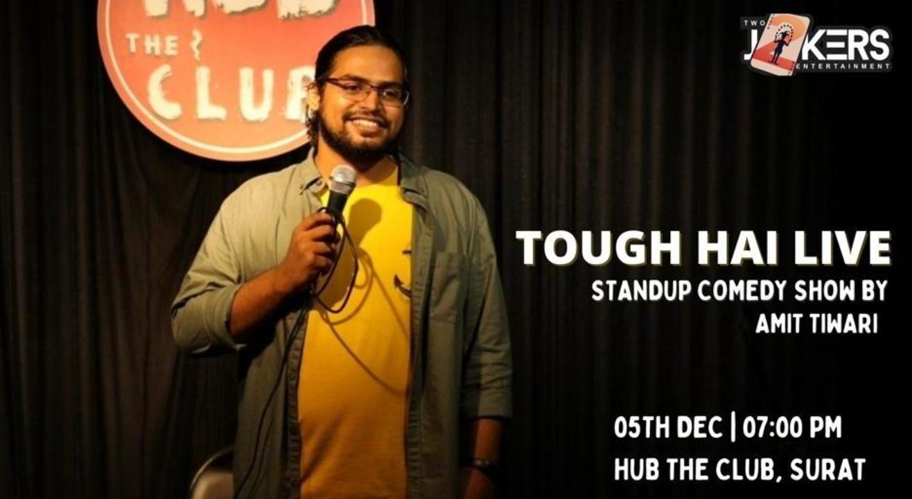 Tough Hai-Standup Comedy Show by Amit Tiwari