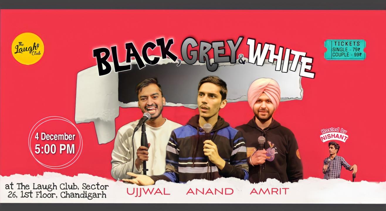 Black Grey White, A Stand Up Comedy Lineup Show