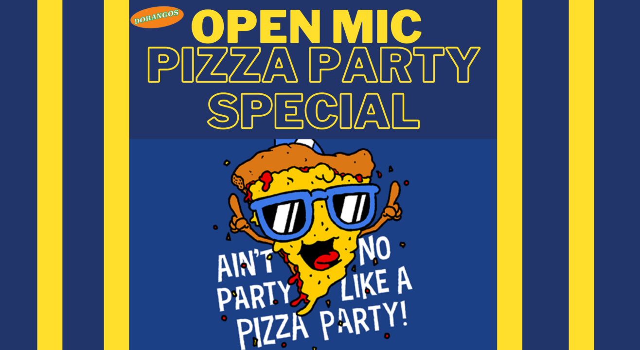 OPEN MIC PIZZA PARTY SPECIAL