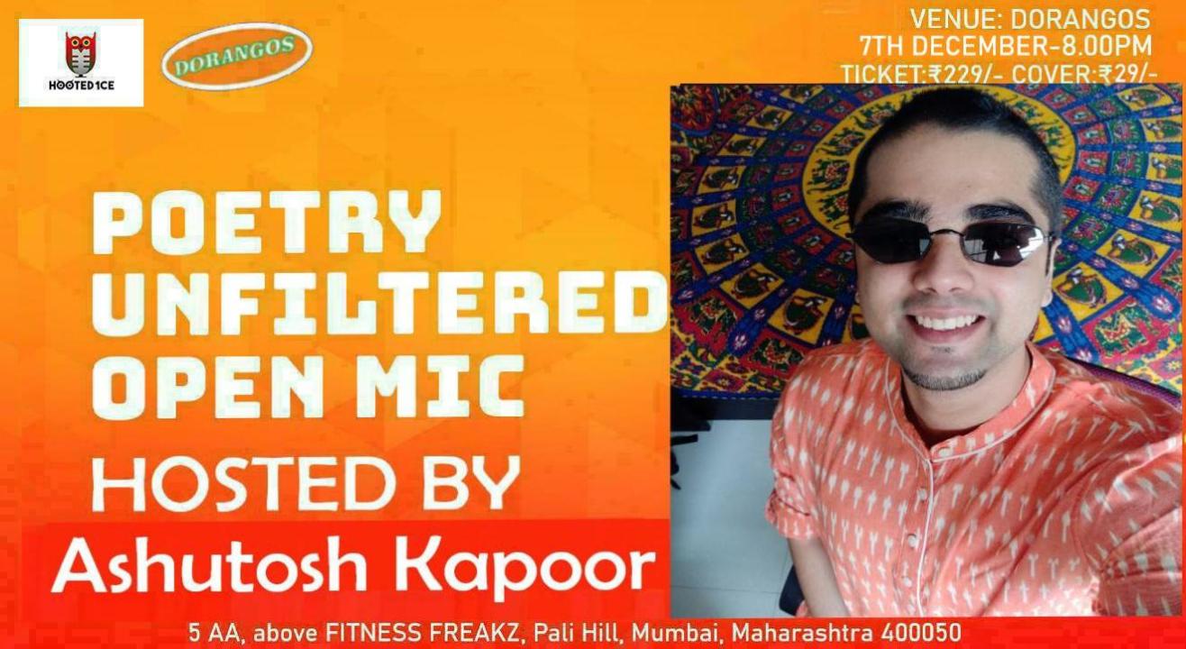 Poetry Unfiltered Open Mic ft. Ashutosh Kapoor