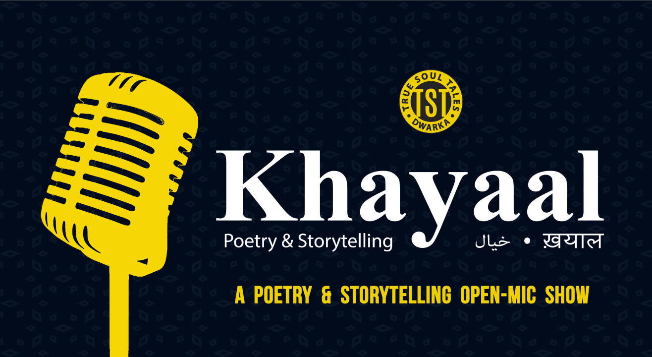 Khayaal - Poetry & Storytelling Open-Mic by True Soul Tales