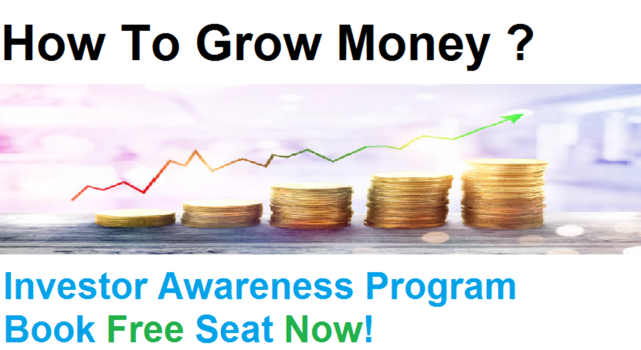 How To Grow Money? Investor Awareness Program