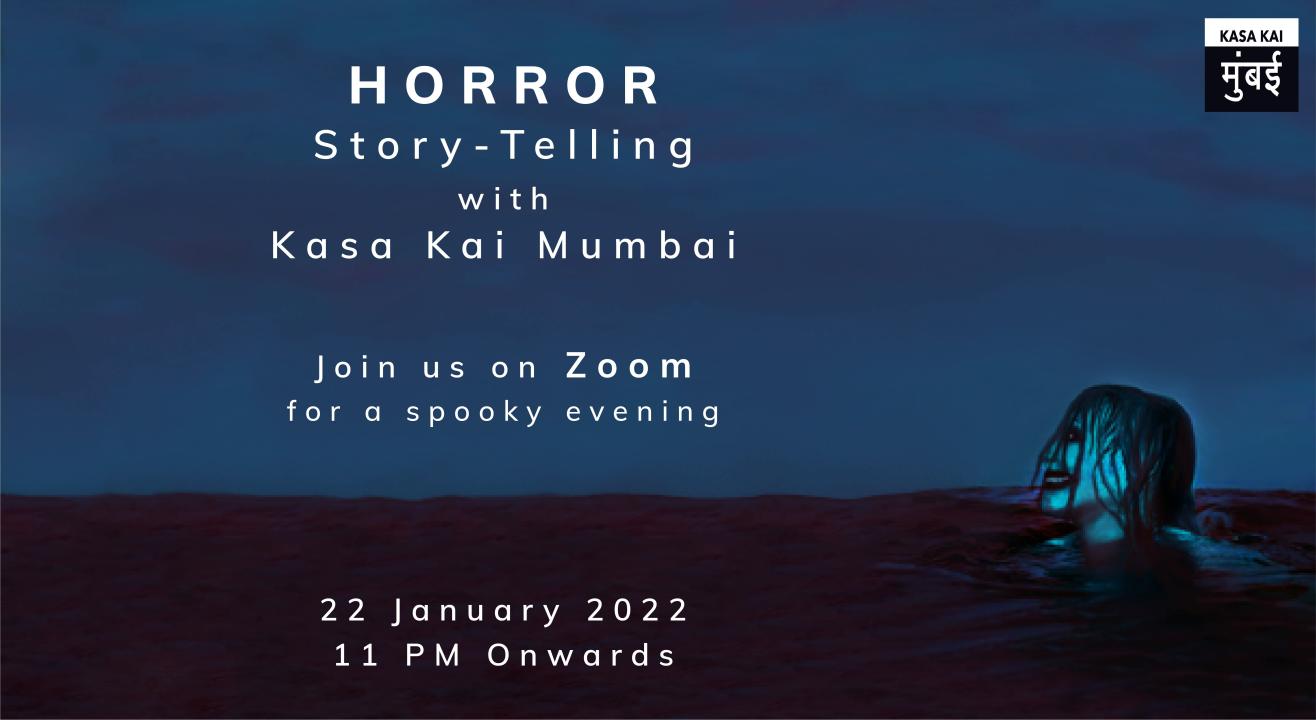 Horror story-telling with Kasa Kai