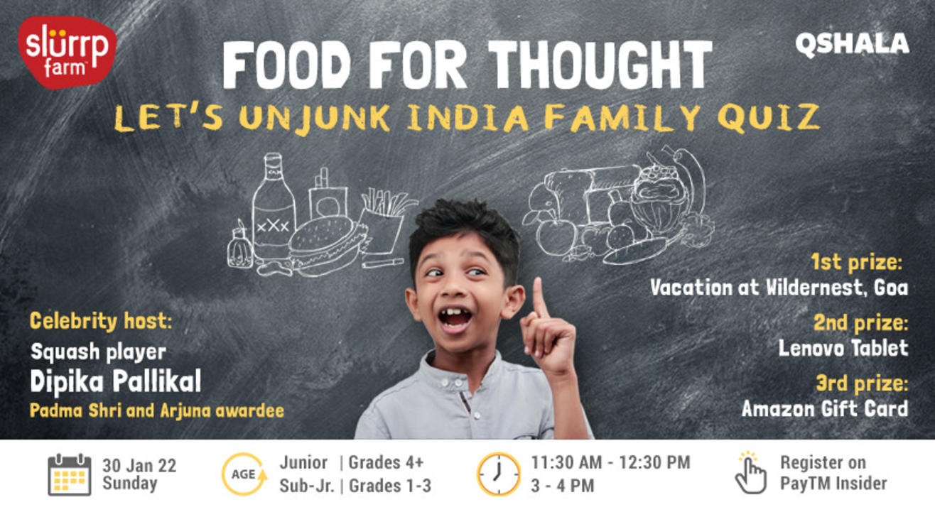 Food For Thought: Let's Unjunk India Family Quiz by QShala and Slurrp Farm