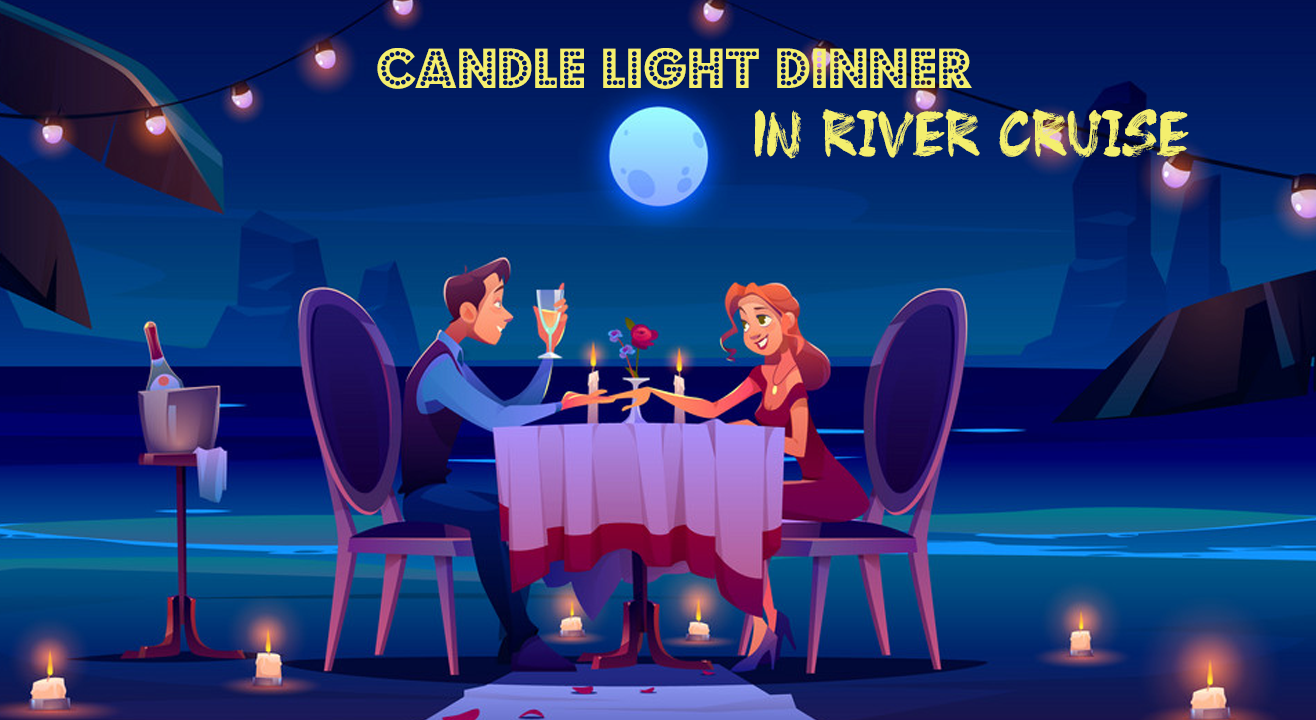 Candle Light Dinner in River Cruise I Travel Amigo