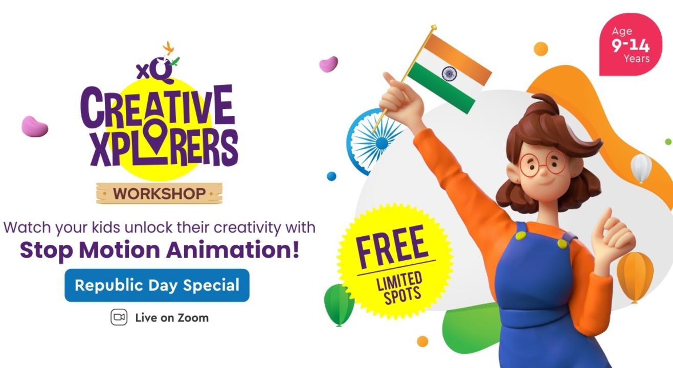 xQ Creative Xplorers Workshop – Stop Motion Animation (Republic Day Special)