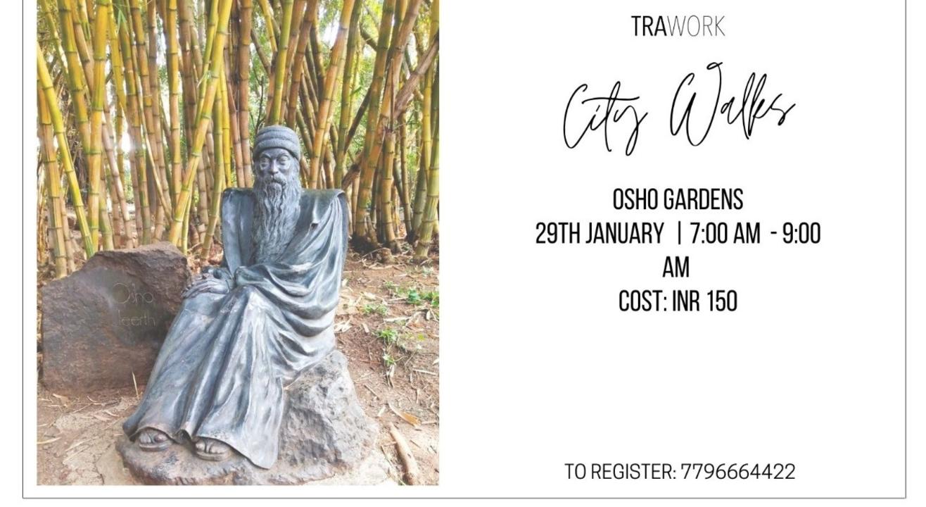 TraWork City Walk to Osho Garden