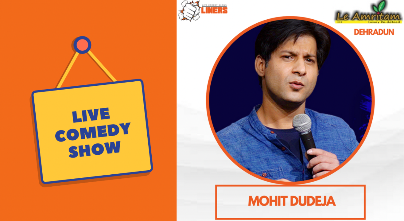 Punchliners Comedy Show ft Mohit Dudeja in Dehradun 