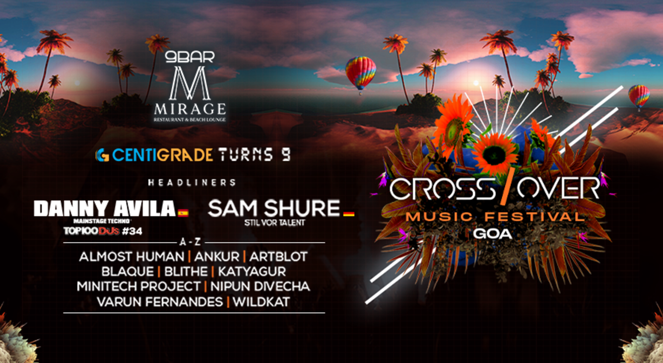 CrossOver Festival Goa | Mirage Beach Club | 8 - 9 April
