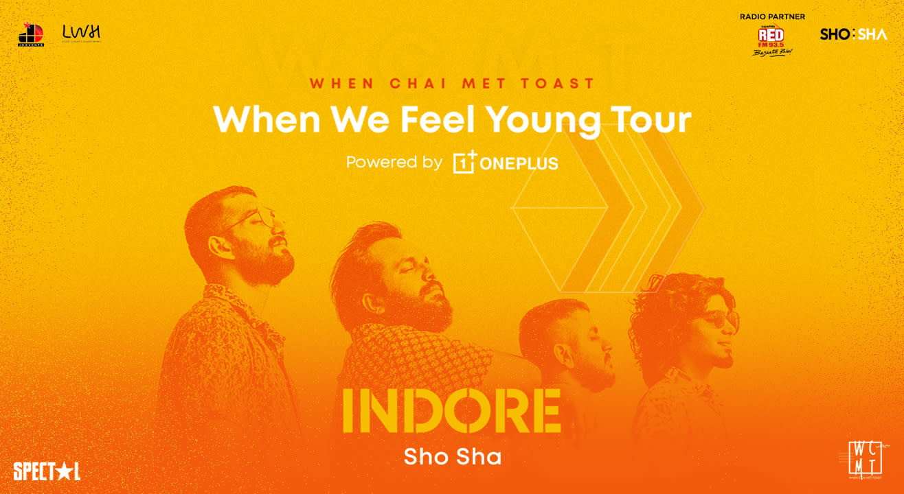 When Chai Met Toast, When We Feel Young Tour | Indore