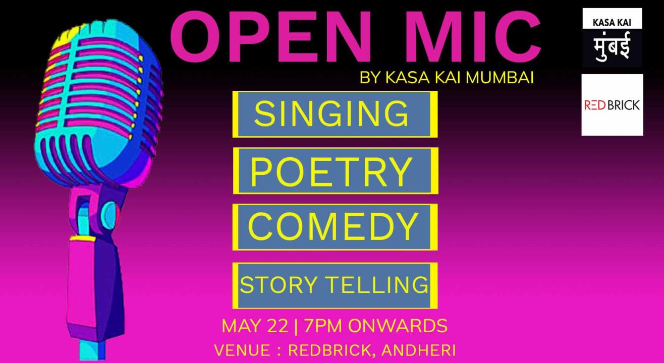 'Open mics by Kasa Kai Mumbai'- 22nd May'