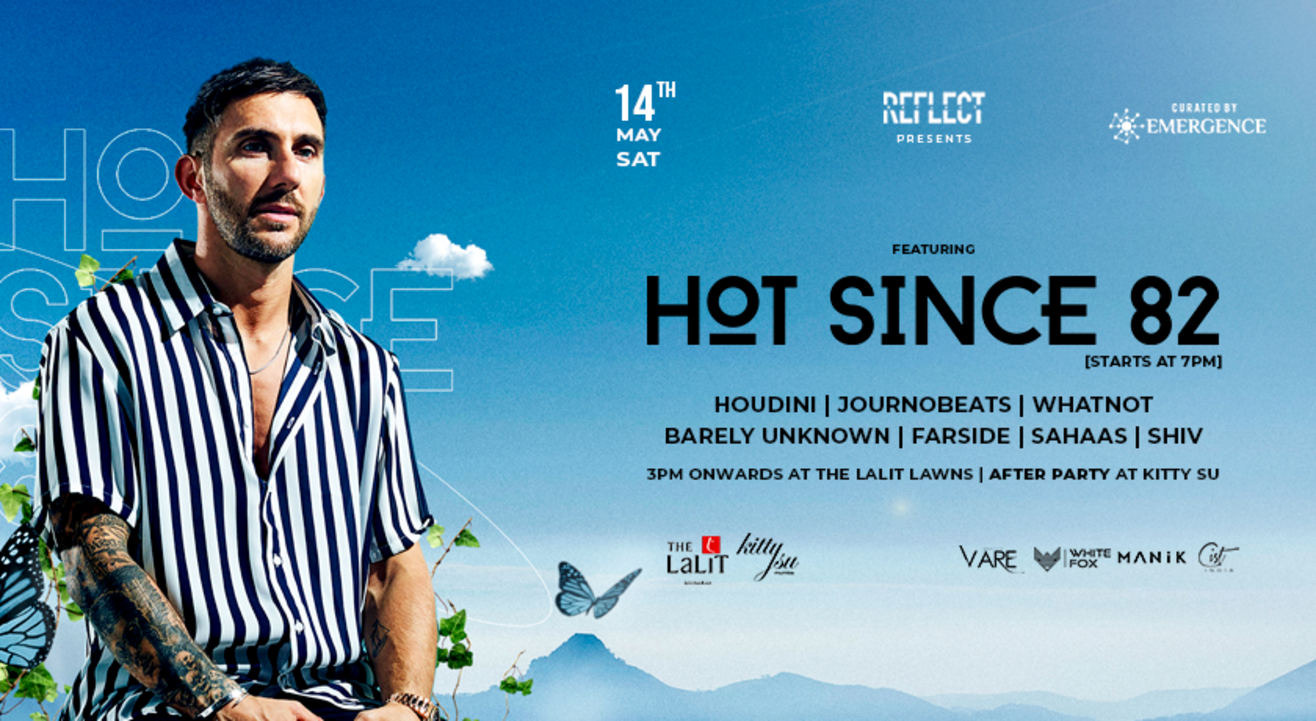 Hot Since 82 | Mumbai