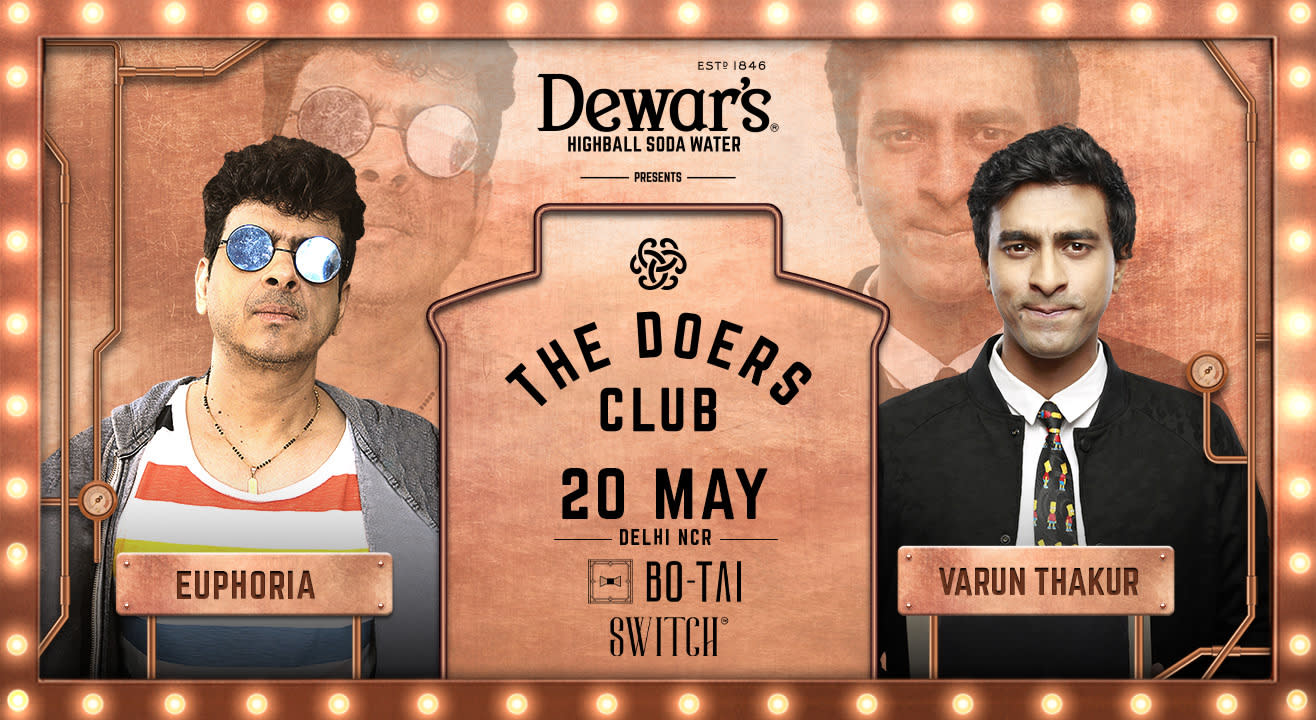 The Doers Club By Dewar's ft Euphoria & Varun Thakur | Delhi