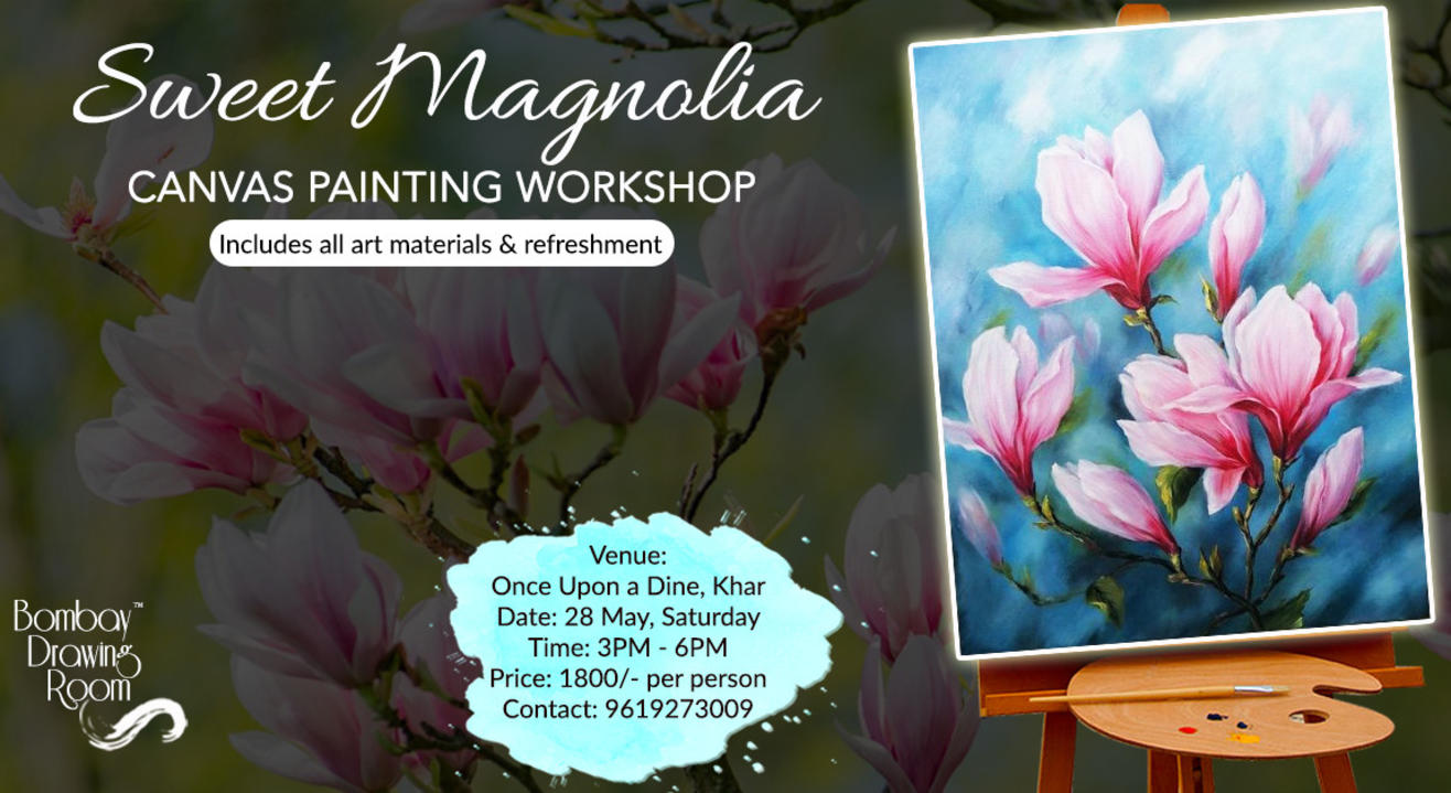 Sweet Magnolia Canvas Painting Workshop by Bombay Drawing Room