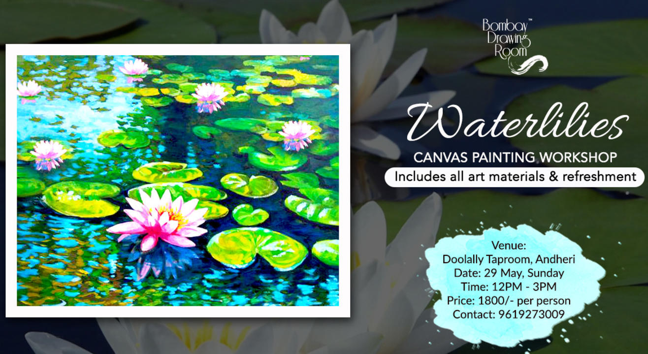 Waterlilies Canvas Painting Workshop by Bombay Drawing room