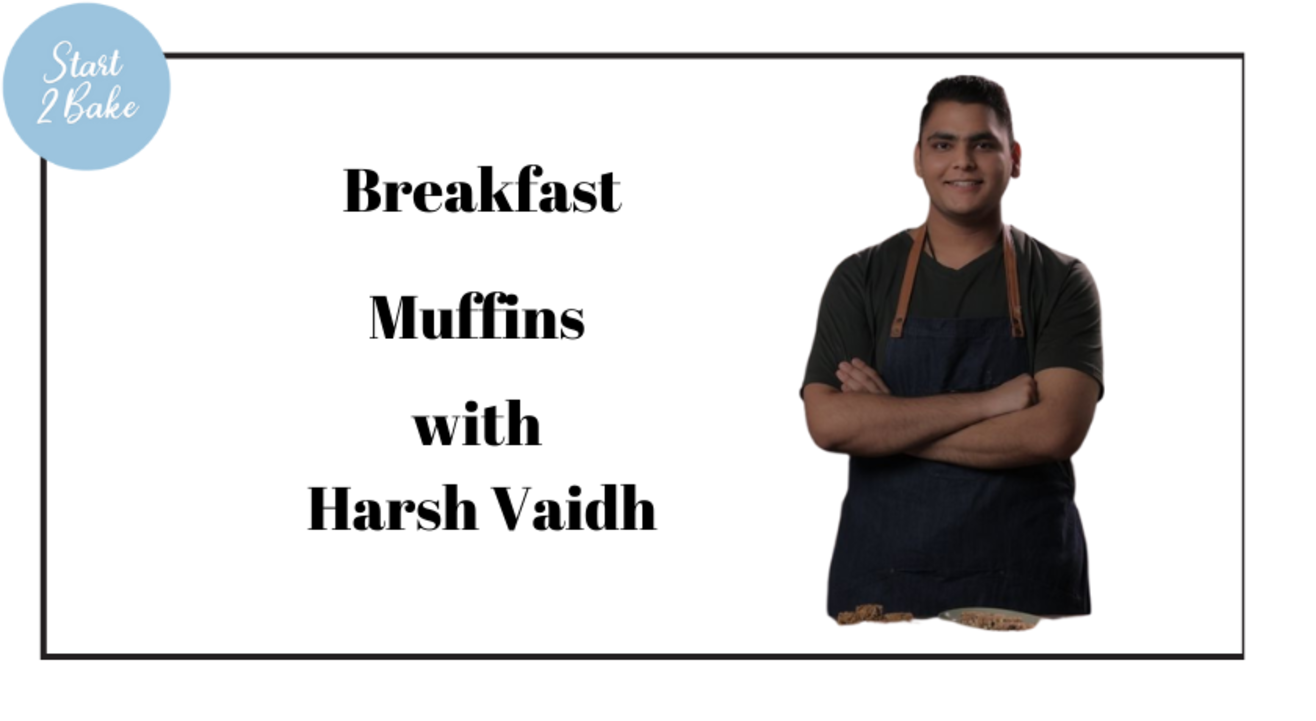 Breakfast Muffins with Harsh Vaidh