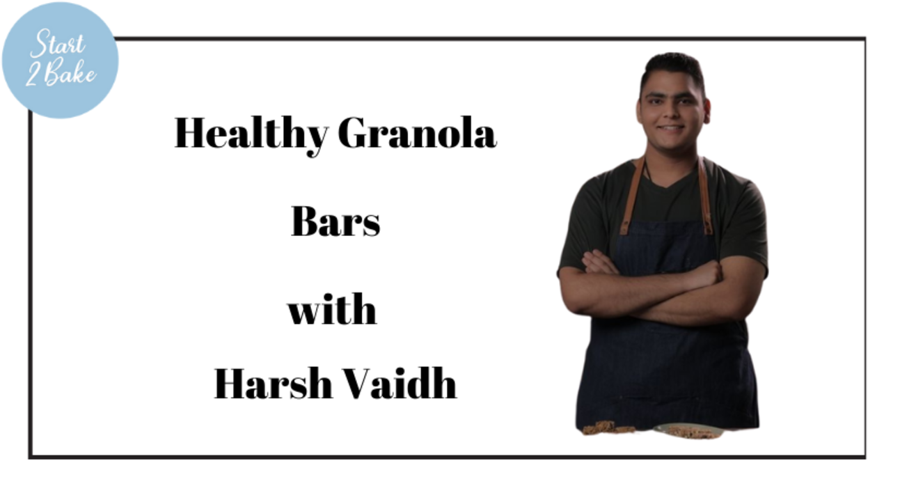 Healthy Granola Bars with chef Harsh Vaidh