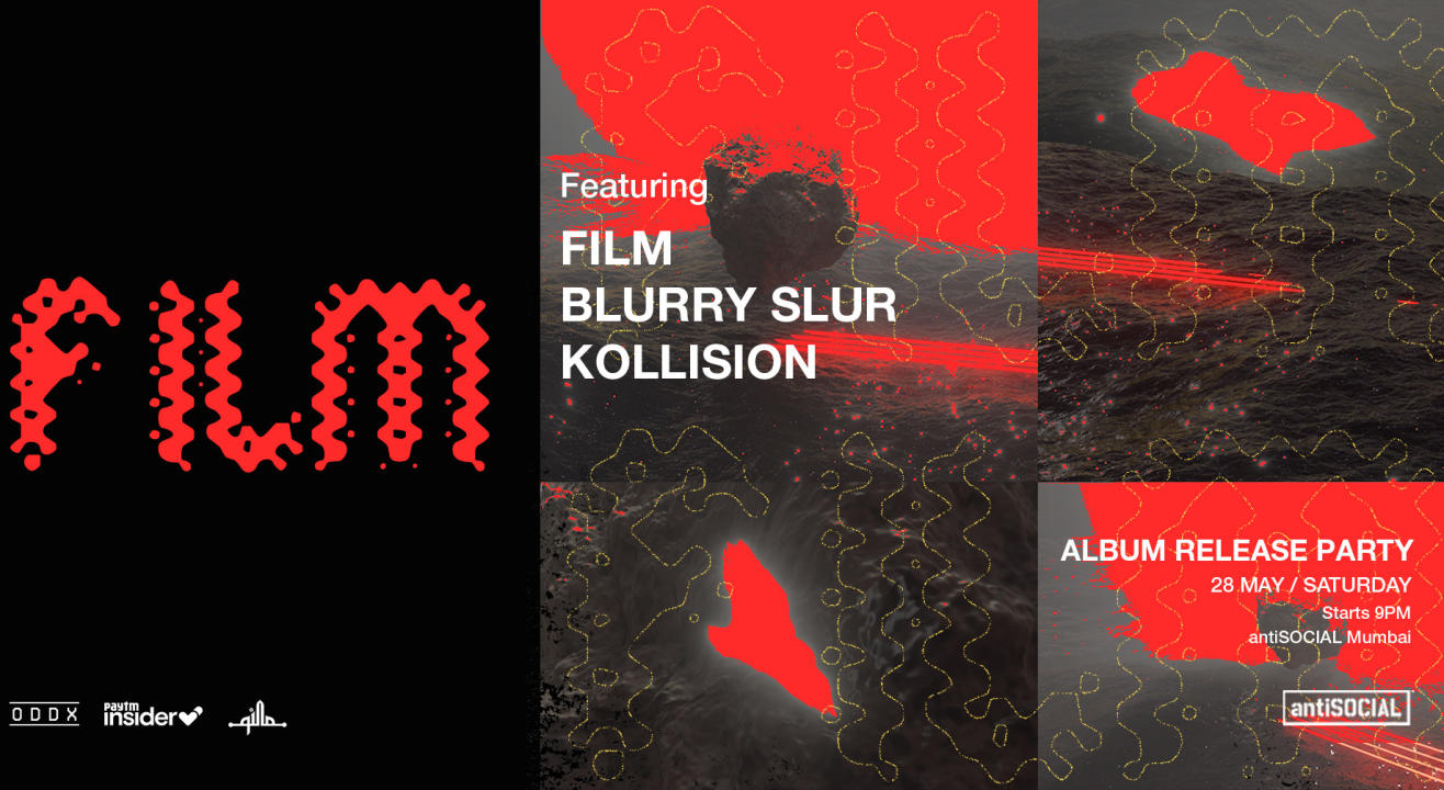 FILM ALBUM LAUNCH feat. Blurry Slur + Kollision | antiSOCIAL Mumbai