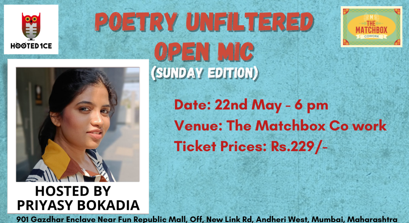 Poetry Unfiltered Open Mic ft. Priyasy Bokadia