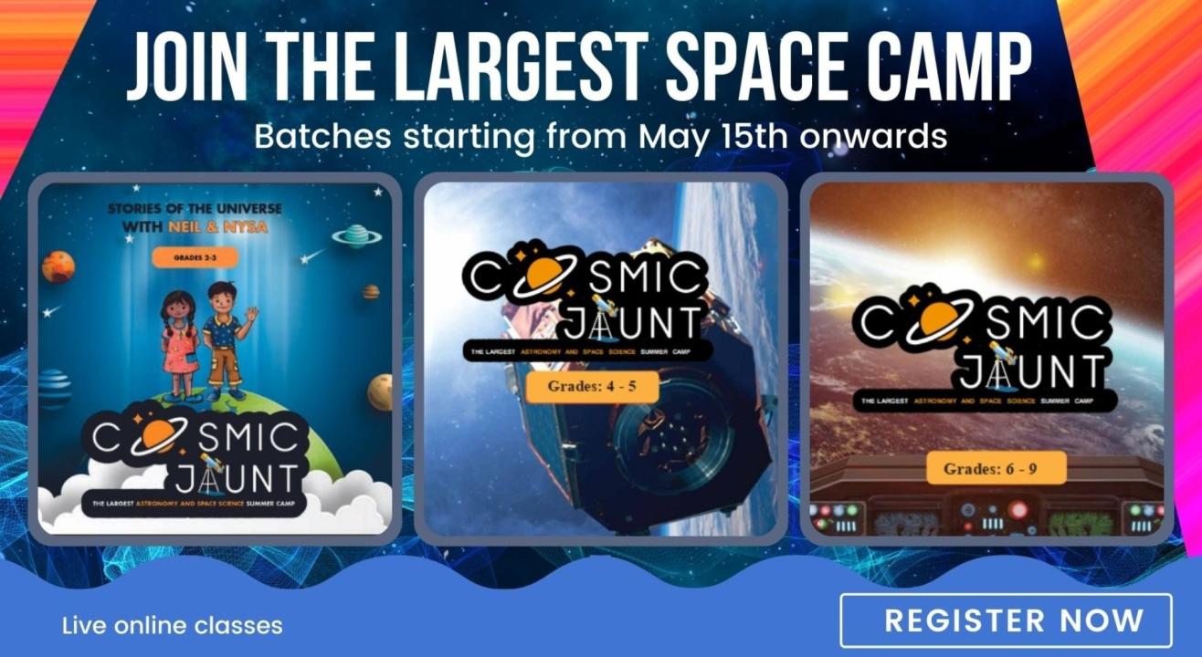 COSMIC JAUNT 2022- The Largest Astronomy & Space Exploration Camp