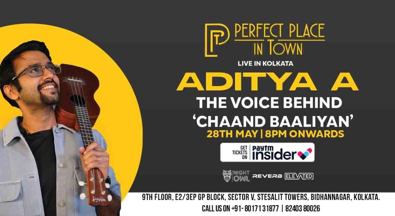 Aditya A , The voice behind " CHAAND BAALIYAN"| PPT |KOLKATA