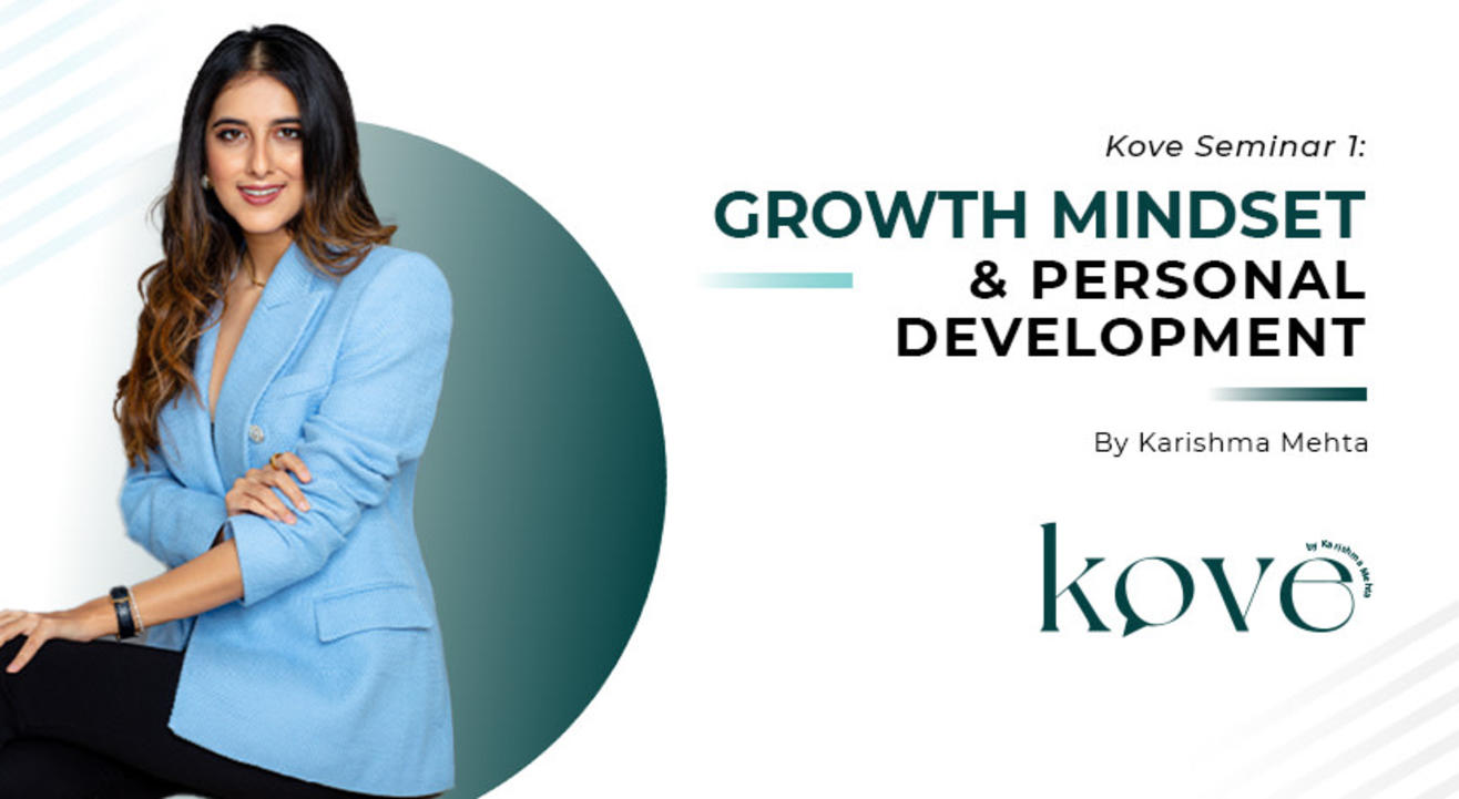 Growth Mindset & Personality Development by Karishma Mehta