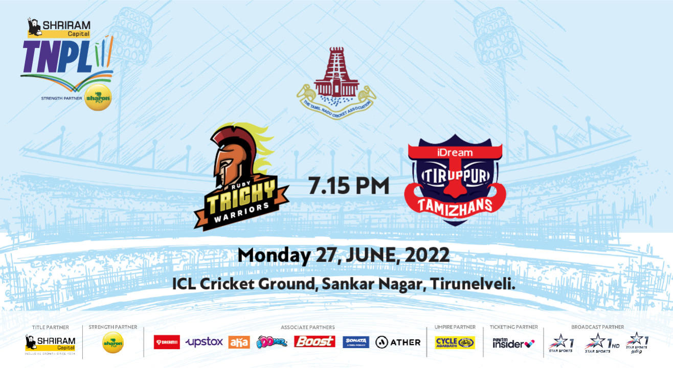 Shriram Capital TNPL 2022 - Ruby Trichy Warriors vs IDream Tiruppur Tamizhans