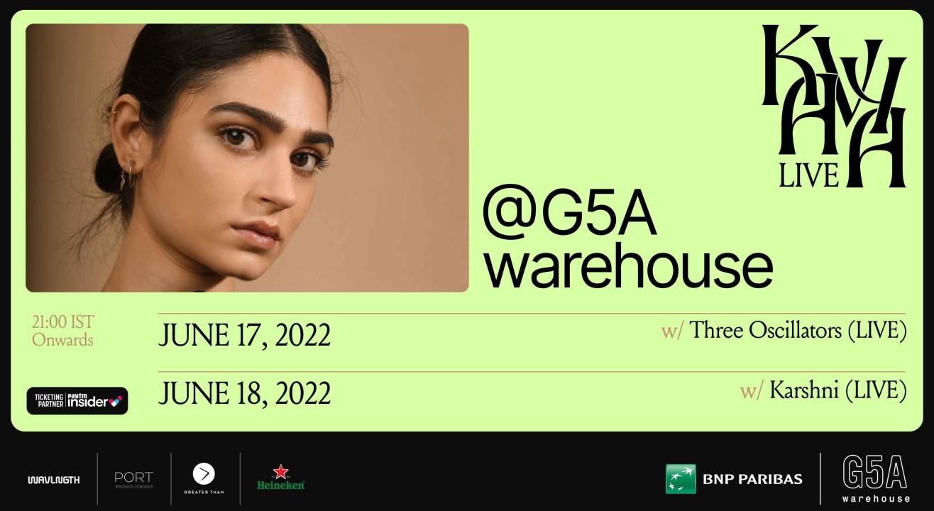 KAVYA LIVE @ the G5A warehouse