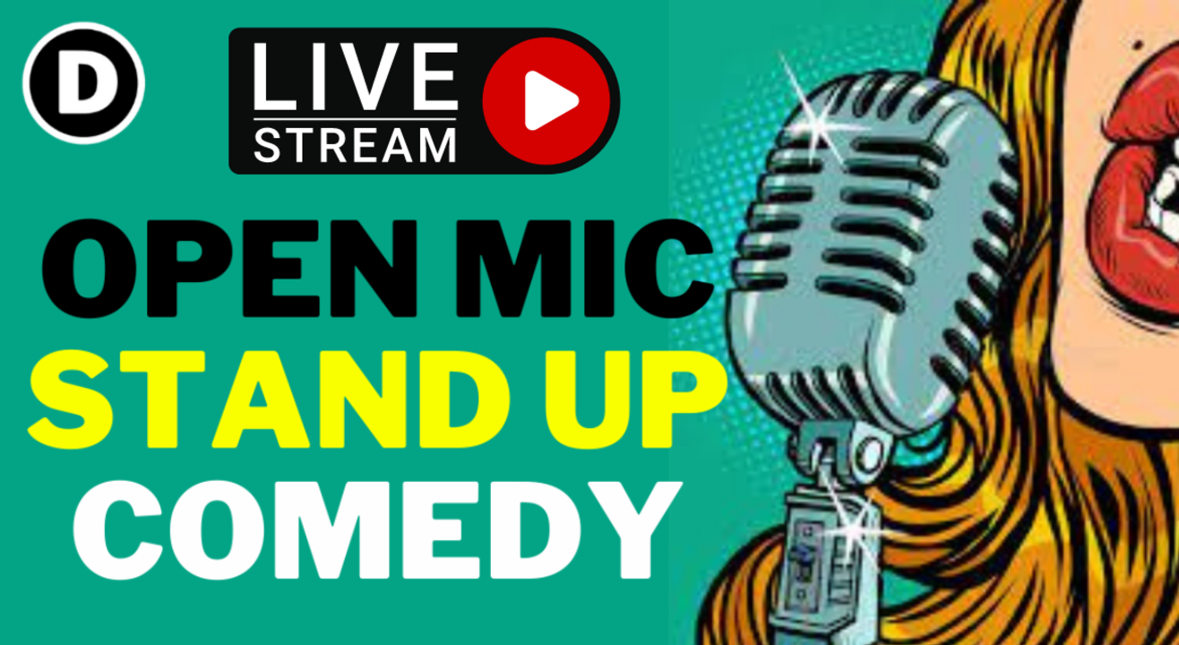 OPEN MIC-STAND UP-COMED- LIVE FROM DORANGOS