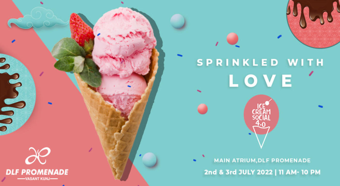 Ice Cream Social 4.0 - DLF Promenade