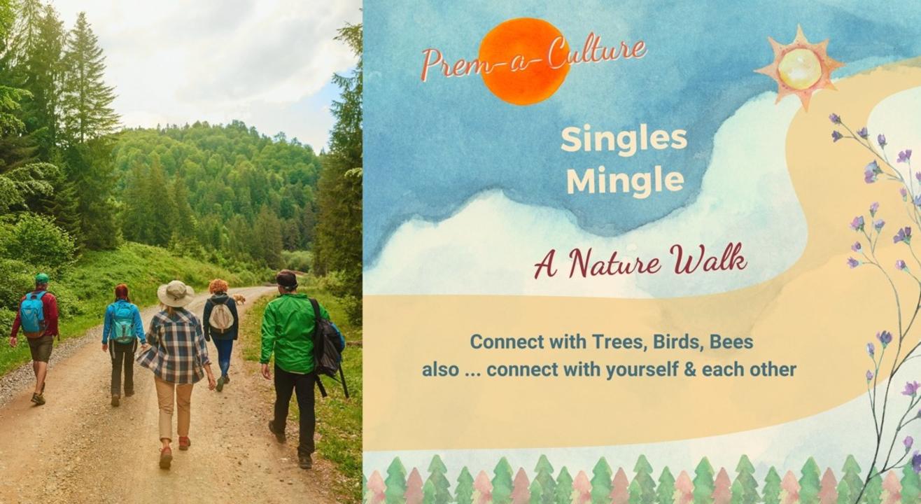 Singles Mingle- A Nature walk 